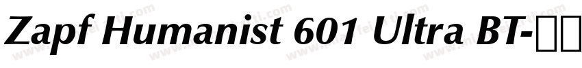 Zapf Humanist 601 Ultra BT字体转换